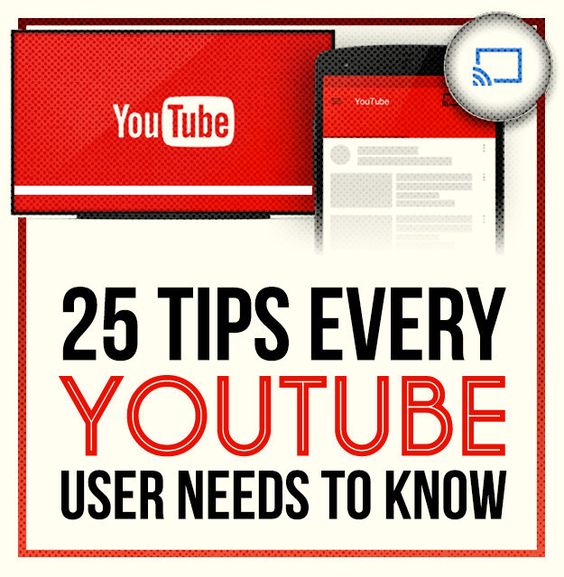 25 Tips Every YouTube Addict Needs To Know