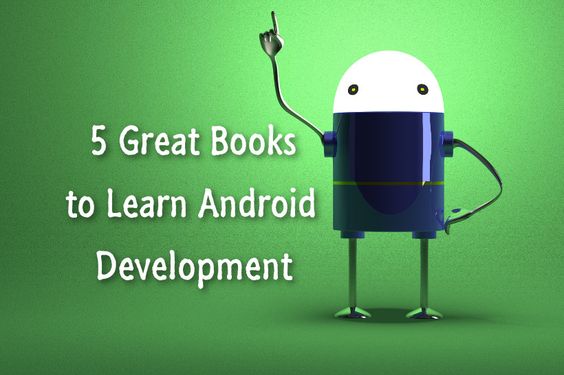 5 Great Books to Learn Android Development