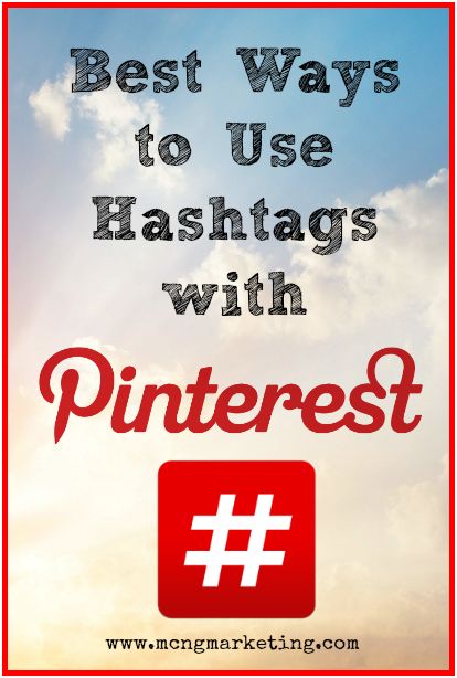 Best Ways to Use Hashtags on Pinterest