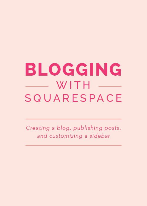 Blogging with Squarespace - Elle & Company