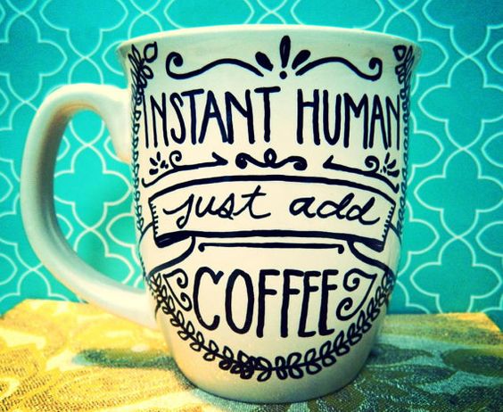 Coffee Mug JUST ADD COFFEE Humor/Funny Hand by WholeWildWorld, $