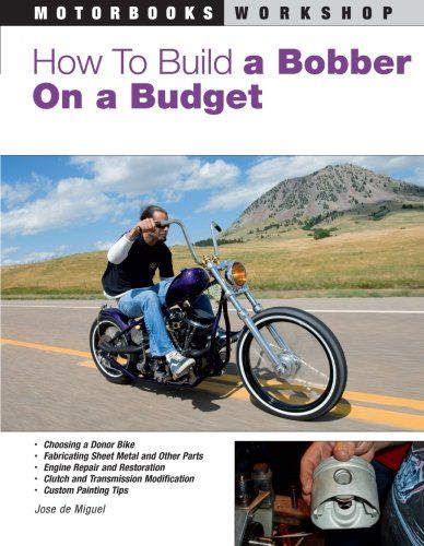 How to Build a Bobber on a Budget (Motorbooks Workshop)