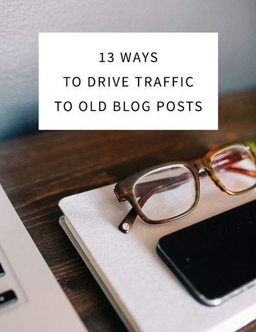 How to drive traffic to old blog posts!