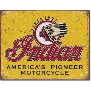 Indian Motorcycles Since 1901 Tin Sign 16