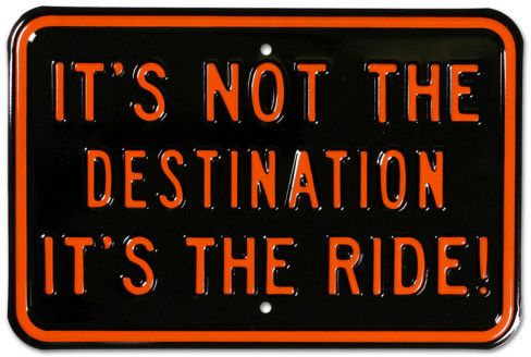 Its Not The Destination Its The Ride Motorcycle Tin Sign at 