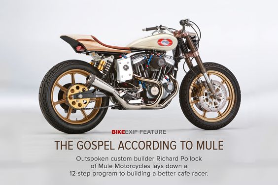Outspoken builder Richard Pollock of Mule Motorcycles lays down a 12-step program for building a cafe racer—or indeed, any custom motorcycle.