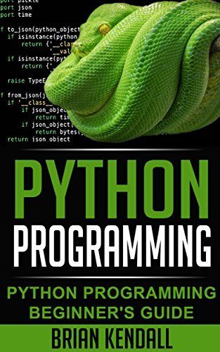 Python Programming: Python Programming Computer Science Beginner's Guide (Python Programming, An Introduction to Computer Science, Python Programming in Context, Python Programming for Kids)
