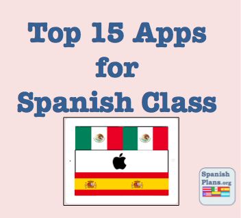 Top 15 Apps for Spanish Class