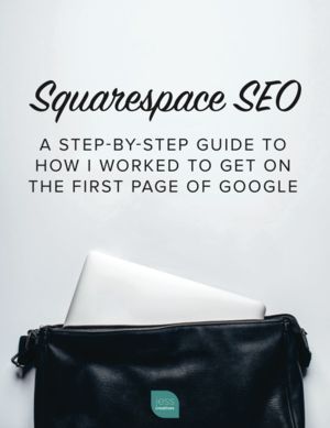 Use Squarespace and need some SEO help? I've got your back with this step-by-step guide.