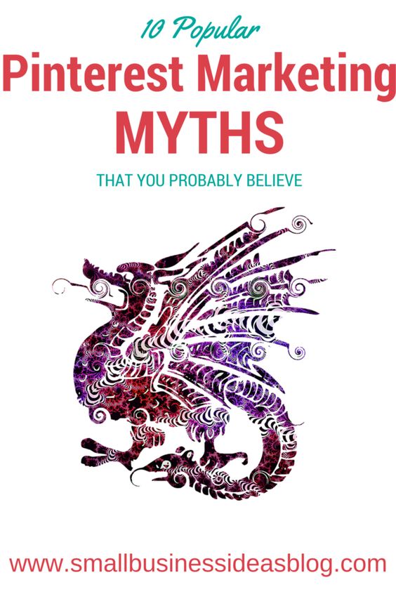 10 Popular Pinterest Marketing Myths - from the small business ideas blog.