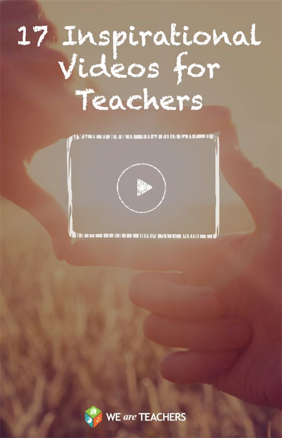 17 Inspirational Videos that remind you why you teach. Love these! Perfect pick-me-up for the end of the year.