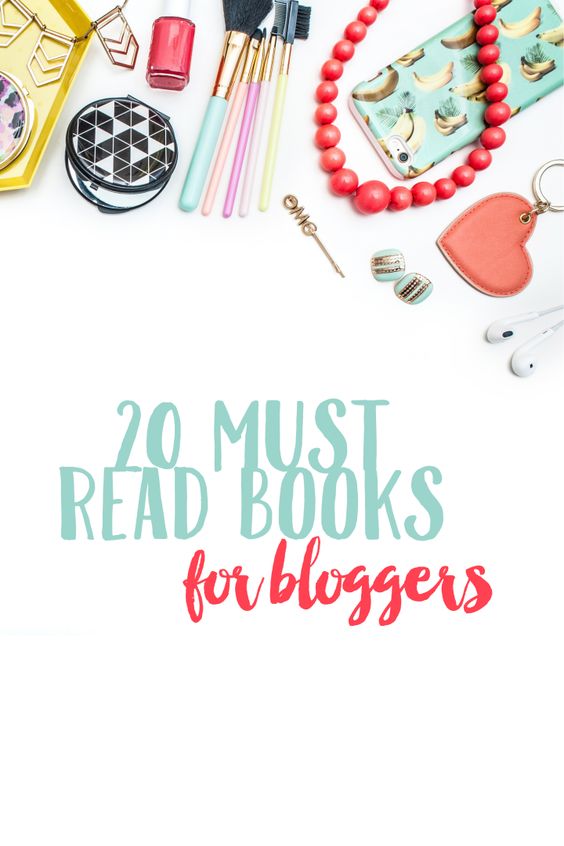 20 Must Read Books For Busy Bloggers