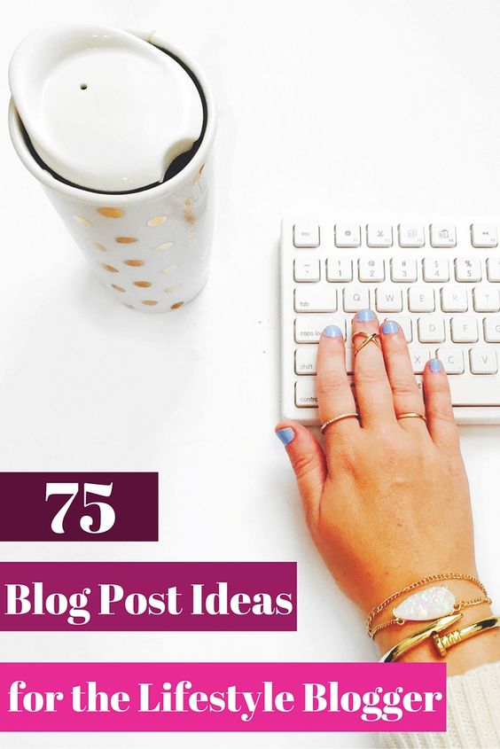 75 Blog Post Ideas for Lifestyle Bloggers ( Win $100 to Target)