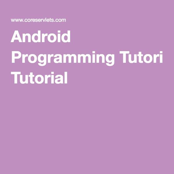 Android Programming Tutorial