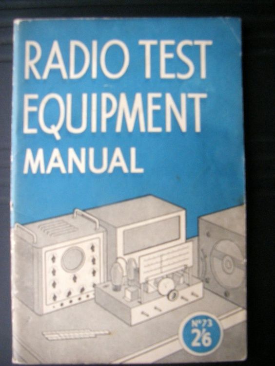 BERNARDS RADIO MANUALS No. 73 RADIO TEST EQUIPMENT MANUAL BY BERNARD BABANI