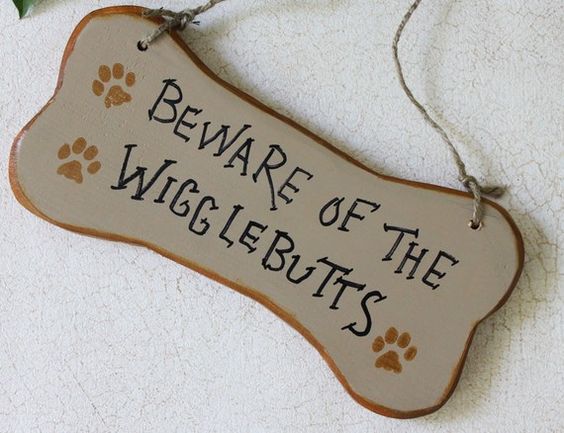 Beware of the Wigglebutts Handpainted Sign by GreenGypsies