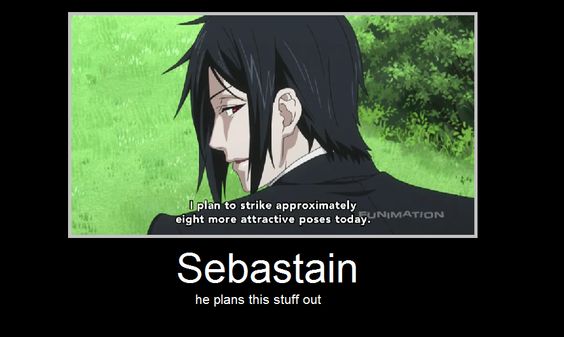 Black Butler Funny Demotivational Posters | Sebastain by TeachMeToLearn