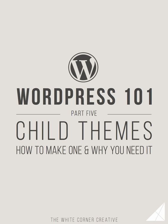 Customizing your Wordpress theme is an excellent way to perfect your site design, but before you start you need to know all about child themes.
