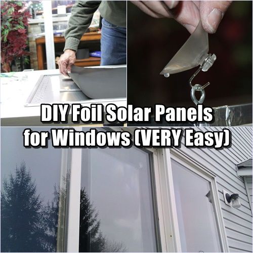 DIY Foil Solar Panels for Windows (VERY Easy) - They are VERY easy to make and hang “INSIDE” your window where you don’t need to concern yourself with zoning codes or big ugly boxes hanging on the side on your house.