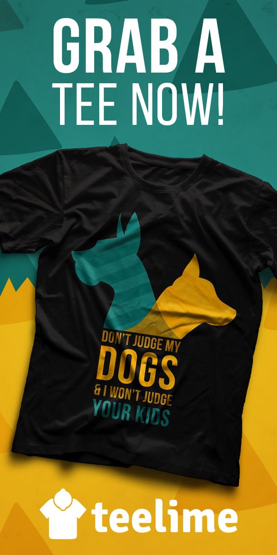 Don't judge my Dogs & I won't judge your kids T-shirt for all dog lovers by Teelime. Different colors and styles available. Check many cool and cute t-shirts for dogs, cats and passions. Great gifts