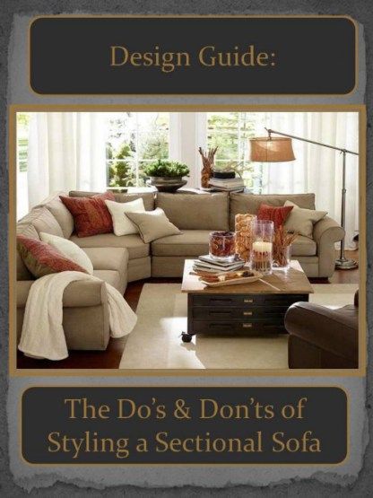 Do's and Dont's for Styling a Sectional Sofa by ConfettiStyle!