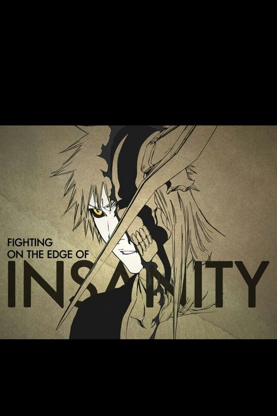Fighting on the Edge of Insanity