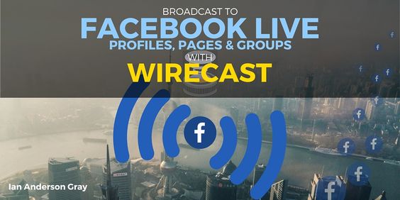 How to Broadcast to Facebook Live with Wirecast