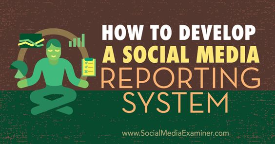 How to Develop a Social Media Reporting System