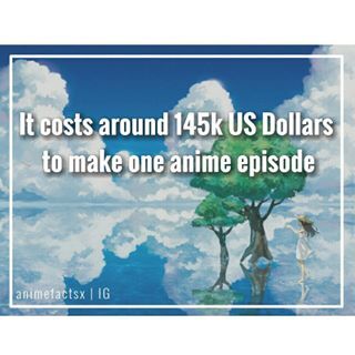 If thats the reason there aren't so many episodes to some Animes the FORGET THE WORLD!!!! MAKE 100 MORE EPISODES!! YOUL GET DUBBLE IN THE FOLLOWING WEEK!!!