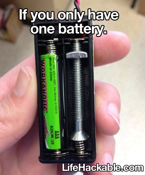 If you only have one battery, use a screw as a second one