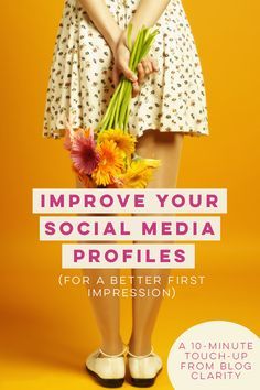 Improve Your Social Media Profiles for a Better First Impression