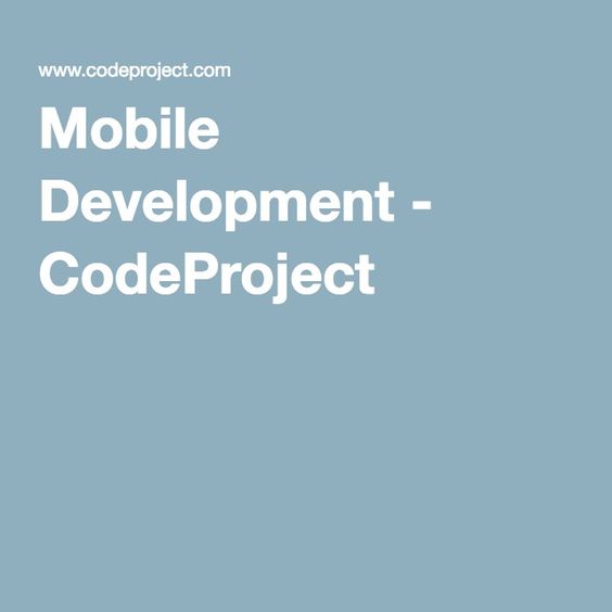 Mobile Development - CodeProject