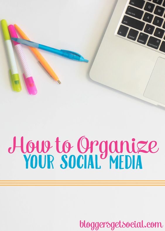 Social Media Organization: Organize your blog using these tips + tricks!