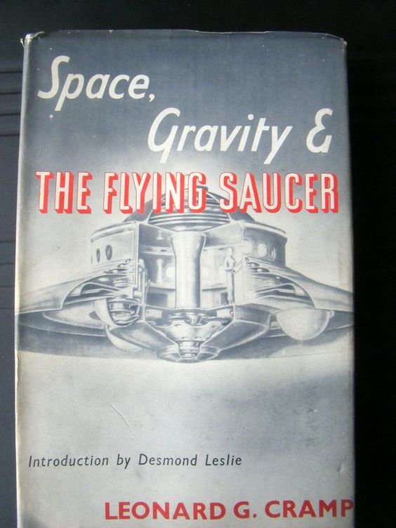 Space Gravity and the Flying Saucer,  Cramp Leonard G,  Published by, British Book Centre, NY (1955), Used Hardcover First Edition,