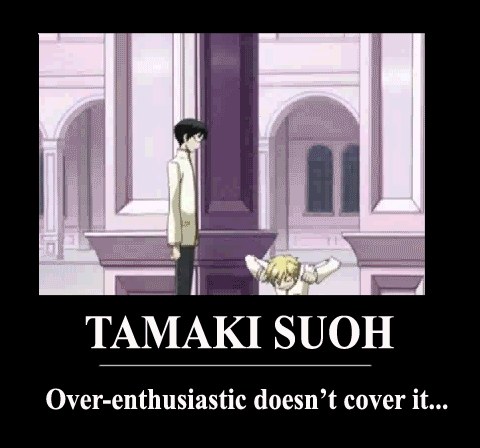 Tamaki Suoh Over-enthusiastic doesn't cover it!