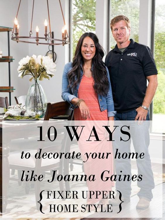 We don’t know about you, but we sure love watching Fixer Upper on HGTV! Learn 10 Ways to Decorate Like Joanna Gaines, and impress your guests with your design skills!