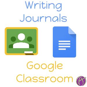 Writing Journals Google Classroom