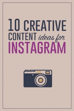 10 Ideas for Creating Original Content for your business on Instagram