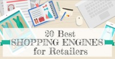 20 Best Shopping Engines for Retailers [Infographic] #ecommerce #etail