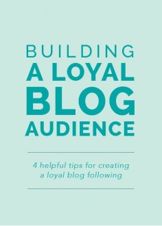 4 helpful tips for creating a loyal blog following - Elle & Co.