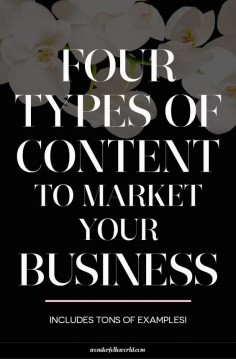 4 types of content to market your business - what to blog about or share on social media to attract and convert potential customers . Examples of educational, inspirational, community building, and promotional blog posts!