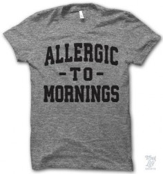 allergic to mornings