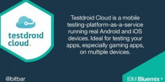 Announcing Testdroid Cloud on IBM Bluemix