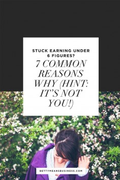 Are you striving to hit 6 figures in your coaching business and you just can't get there? There are 7 common reasons why you might be stuck (and you're not one of them!)