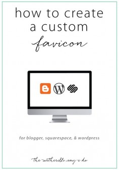 Creating a custom favicon tutorial for Blogger, WordPress and Squarespace. Set your blog design apart with a custom graphic.