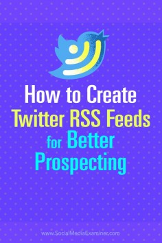 Do you use Twitter to find prospects?  You can use your favorite RSS reader to monitor customized Twitter searches, Twitter lists, and hashtags that relate to your business.  In this article, you’ll discover how to set up RSS feeds to easily monitor and manage a steady flow of Twitter leads. Via @Social Media Examiner.