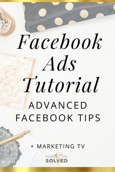 Facebook Ads Tutorial showing advanced facebook tips