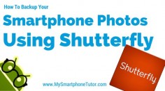 How To Backup Your Smartphone Photos To Shutterfly