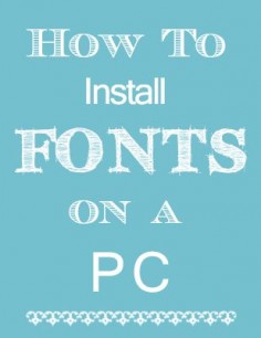 "How to Install Fonts on a PC" ~ Good to know for your heritage page titles and journaling!