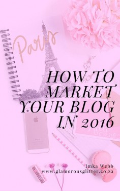 How to market your blog in 2016 - a sneak peek